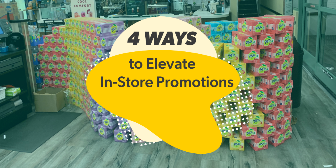4 Ways to Elevate InStore Promotions